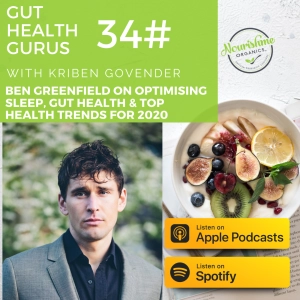 Ben Greenfield on Optimising Sleep, Gut Health & Top Health trends for 2020