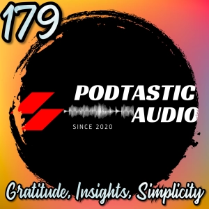 179 | Podcast Gratitude: Chapters, MP3 Tips, and a Big Thanks to Dan LeFebvre