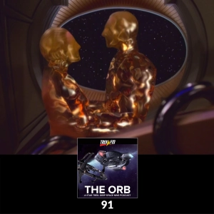 The Orb 91: Morally Ambiguous