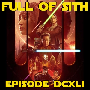 Episode DCXLI: The Acolyte