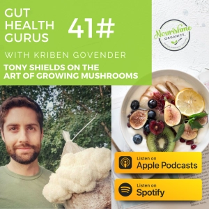 Tony Shields on The Art of Growing Mushrooms