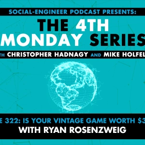 Ep. 322 - The 4th Monday Series - Is Your Vintage Game Worth 30000? with Ryan Rosenzweig