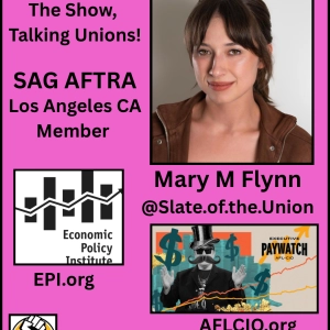 Mary M Flynn SAG-AFTRA Member - My Labor Radio 8 16 2026