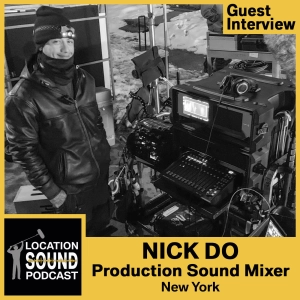 048 Nick Do - Production Sound Mixer and Boom Op based out of New York