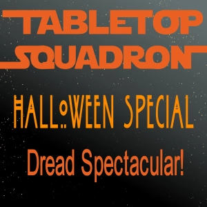 Halloween Special: Dread Spectacular