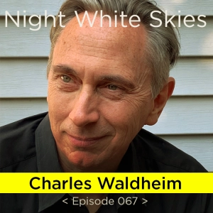 Ep. 067 _ Charles Waldheim _ 'Overcoming Spatial Fixity'