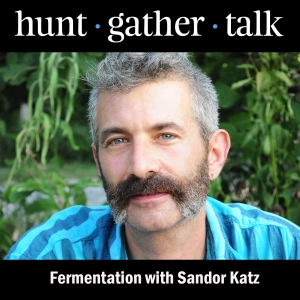 Fermentation with Sandor Katz