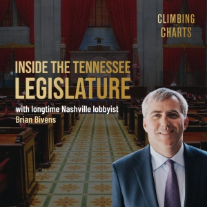 Ep. 43: Inside the Tennessee Legislature with Longtime Nashville Lobbyist, Brian Bivens