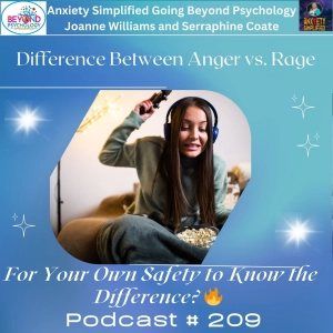 Episode # 209 Know the Difference and Signs Between Anger vs. Rage - For Your Own Safety