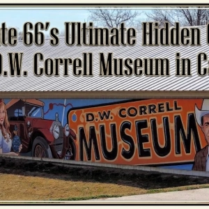 Route 66's Ultimate Hidden Gem: The D.W. Correll Museum in Catoosa