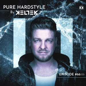 KELTEK Presents | Pure Hardstyle | Episode 066