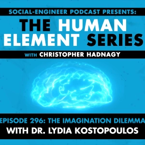 Ep. 296 - Human Element Series - The Imagination Dilemma with Dr. Lydia Kostopoulos