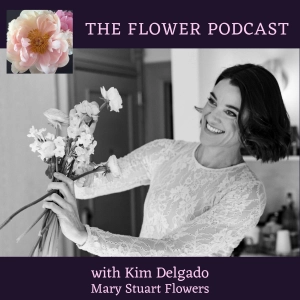Sourcing Locally for Weddings with Kim Delgado of Mary Stuart Flowers