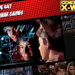 GXW - Episode 447 - "War Games"