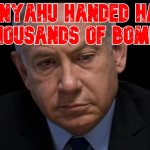 Netanyahu Handed Hamas Thousands of Bombs
