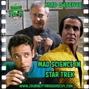 Mad Science in Star Trek: Khan, Bashir and the Eugenics Wars