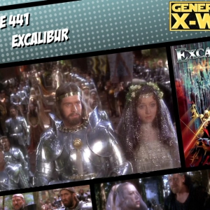 GXW - Episode 441 - "Excalibur"