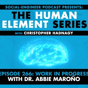 Ep. 266 - Human Element Series - Work in Progress with Dr. Abbie Maroo