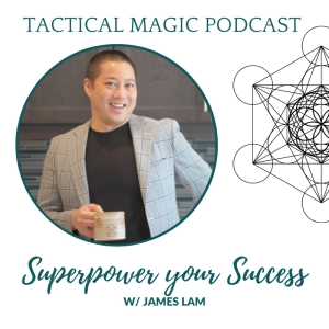 E.182 Superpower your success w/ James Lam