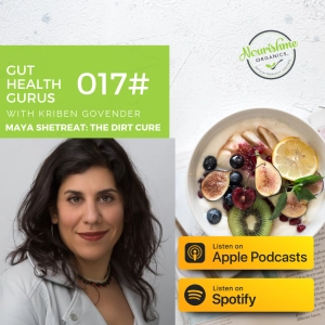 Dr Maya Shetreat on The Dirt Cure - from Children's Health to Depression