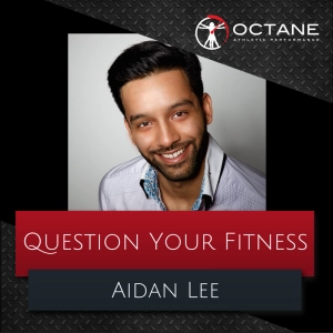 126. Question Your Fitness with Aidan Lee