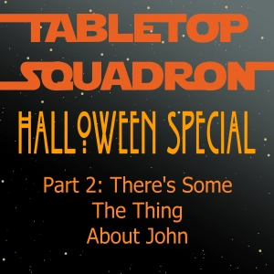Halloween 2020: Part 2- There's Some The Thing About John