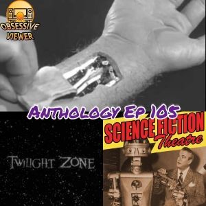 105 - In His Image (Twilight Zone S04E01) + When a Camera Fails (Science Fiction Theatre S02E05)