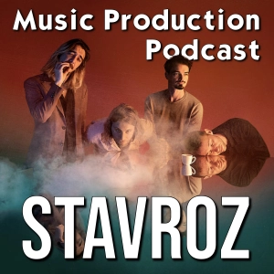 #350: Stavroz on Creating, Producing, and Performing Their New EP Kick Up the Dust