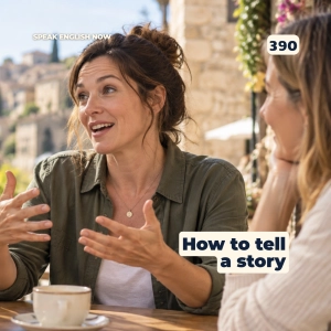 390 How to Tell a Story in English