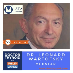 Hypothyroidism — Diagnosis, Treatment, and Medication with Dr. Leonard Wartofsky from MedStar