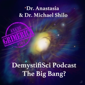 #704 - DemystifySci Podcast - Dr. Anastasia Bendebury and Dr. Michael Shilo DeLay. Untangling Complex Theories