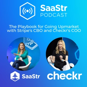 SaaStr 785: The Playbook for Going Upmarket with Stripe's CBO, Jeanne Dewitt Grosser, and Checkr's COO, Lindsey Scrase