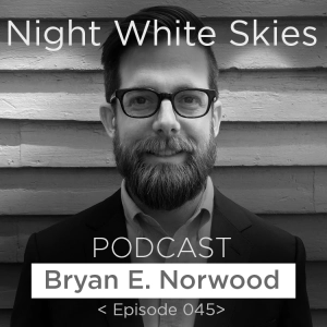 Ep. 045 _ Bryan Norwood _'Phenomenology'