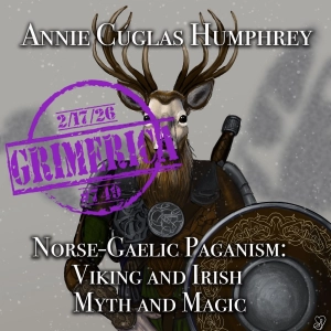 #749 - Annie Cuglas Humphrey, PhD | Norse-Gaelic Paganism, Viking and Irish Myth and Magic