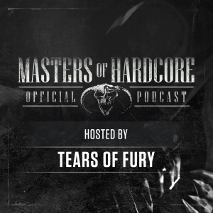 Official Masters of Hardcore podcast 115 by Tears of Fury
