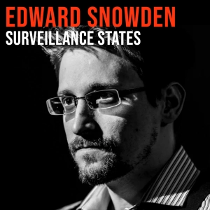 Edward Snowden (2020) | Surveillance States