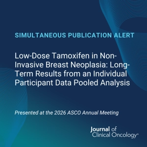 JCO at ASCO 2026: Individual Patient Pooled Analysis of Low-Dose Tamoxifen in DCIS