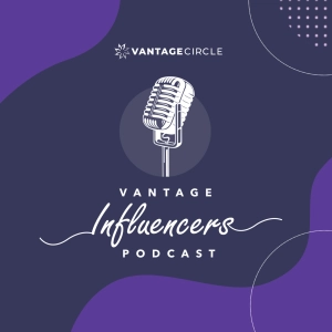 Vantage Influencers Podcast