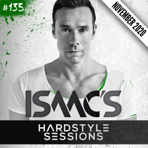 Isaac's Hardstyle Sessions #135 (NOVEMBER 2020)