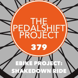 379: eBike Project - Shakedown Ride