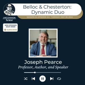 Belloc & Chesterton: Dynamic Duo - with Joseph Pearce
