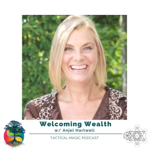 E. 229 Welcoming Wealth w/ Anjel B Hartwell