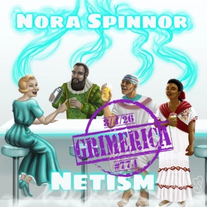 #774 - Nora Spinnor - Netism | The Web Of Reality and Cyclic Civilization