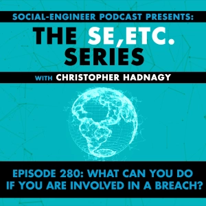 Ep. 280 - The SE ETC Series - What Can You Do If You Are Involved In A Breach?