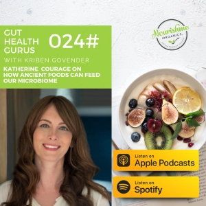 Katherine Courage on How Ancient Foods Can Feed our Microbiome