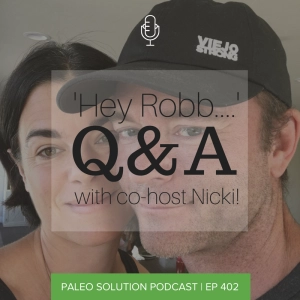 Episode 402 - Robb and Nicki Q&A #8