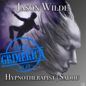 #748 - Jason Wilde 108 - Hypnotherapist | Sadhu and the Big Pattern