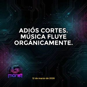 ADIÓS CORTES. MÚSICA FLUYE ORGÁNICAMENTE.