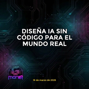 DISEÑA IA SIN CÓDIGO PARA EL MUNDO REAL