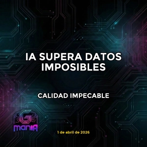 CALIDAD IMPECABLE: IA SUPERA DATOS IMPOSIBLES